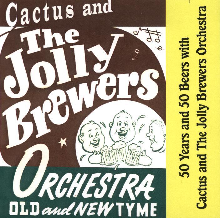 Cactus And The Jolly Brewers " 50 Years And 50 Beers With '" - Click Image to Close